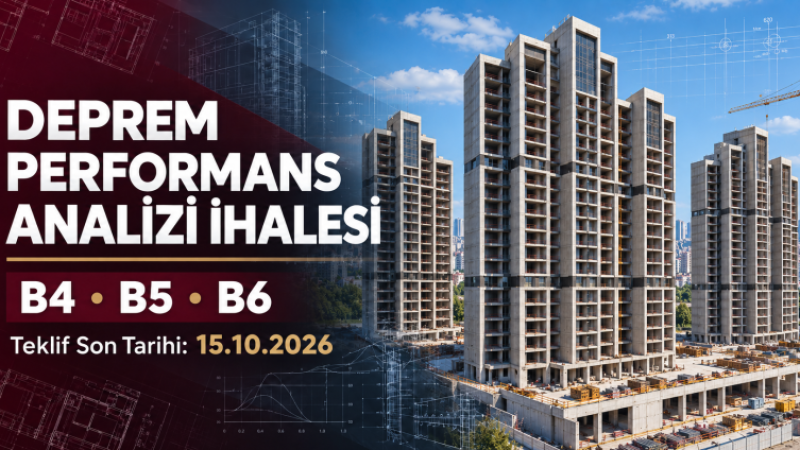 Fi Side’da B4, B5 ve B6 Blokları İçin Deprem Performans Analizi İhale Süreci Başladı